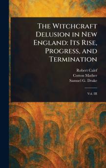 Witchcraft Delusion in New England
