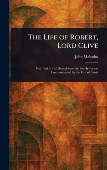 Life of Robert Lord Clive