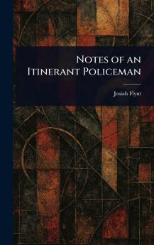 Notes of an Itinerant Policeman