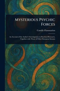 Mysterious Psychic Forces