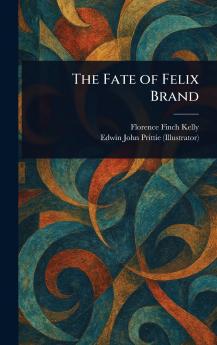 Fate of Felix Brand