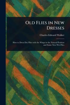 Old Flies in New Dresses