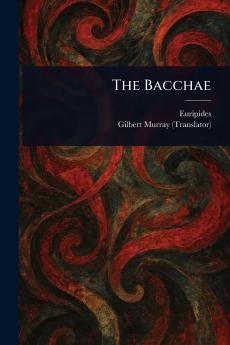 Bacchae