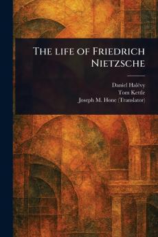 Life of Friedrich Nietzsche