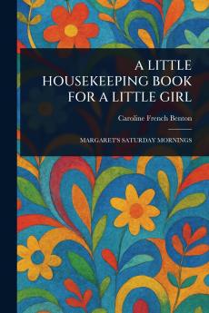 Little Housekeeping Book for a Little Girl
