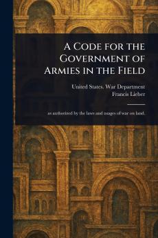 Code for the Government of Armies in the Field
