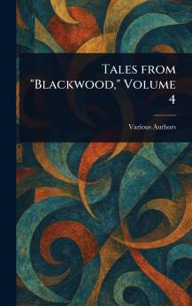 Tales From Blackwood Volume 4