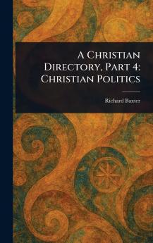 Christian Directory Part 4