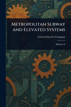 Metropolitan Subway and Elevated Systems