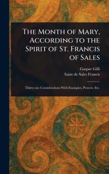 Month of Mary According to the Spirit of St. Francis of Sales