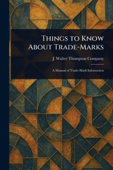 Things to Know About Trade-Marks
