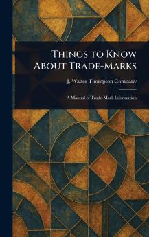 Things to Know About Trade-Marks