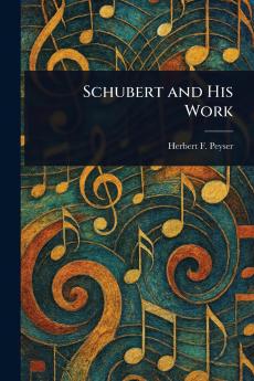 Schubert and His Work