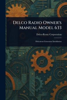 Delco Radio Owner's Manual Model 633