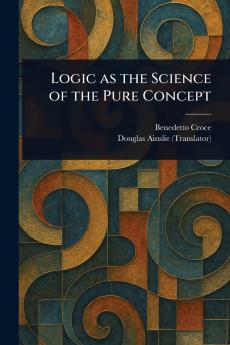 Logic as the Science of the Pure Concept