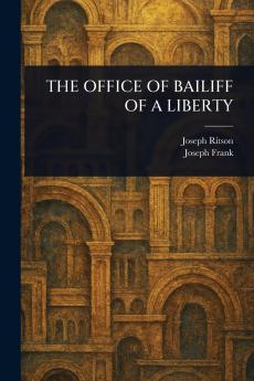 Office of Bailiff of a Liberty