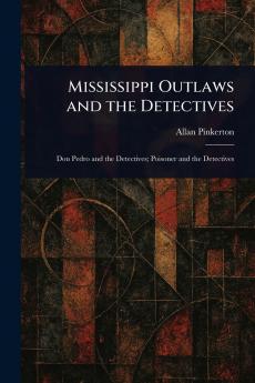 Mississippi Outlaws and the Detectives