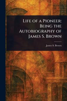 Life of a Pioneer