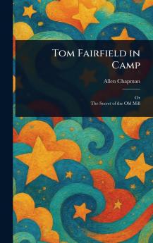 Tom Fairfield in Camp