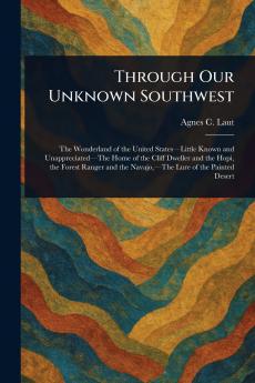 Through Our Unknown Southwest