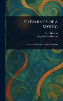 Gleanings of a Mystic