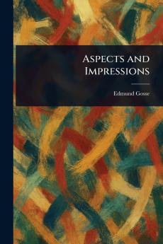 Aspects and Impressions