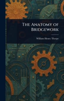 Anatomy of Bridgework
