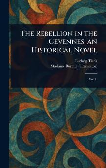 Rebellion in the Cevennes an Historical Novel