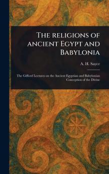 Religions of Ancient Egypt and Babylonia