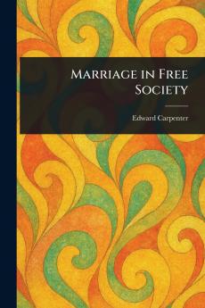 Marriage in Free Society