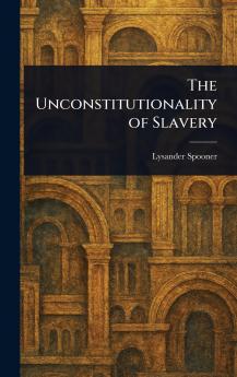 Unconstitutionality of Slavery