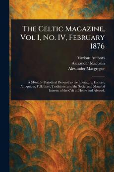 Celtic Magazine Vol I No. IV February 1876