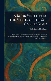 Book Written by the Spirits of the So-Called Dead