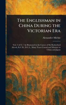 Englishman in China During the Victorian Era