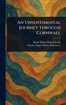 Unsentimental Journey Through Cornwall