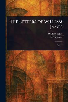 Letters of William James