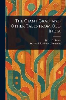 Giant Crab and Other Tales From Old India