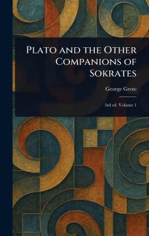Plato and the Other Companions of Sokrates