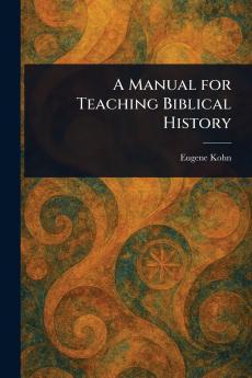 Manual for Teaching Biblical History