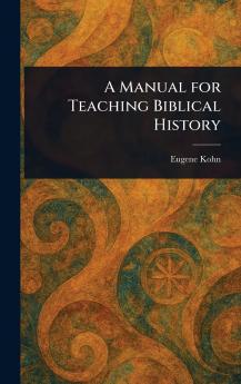 Manual for Teaching Biblical History
