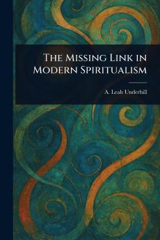 Missing Link in Modern Spiritualism