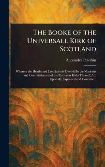 Booke of the Universall Kirk of Scotland