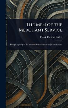 Men of the Merchant Service