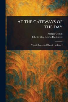 At the Gateways of the Day