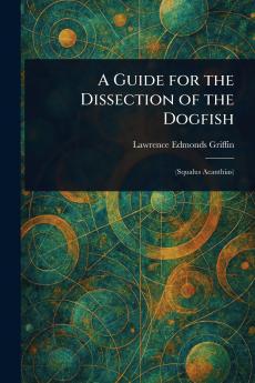 Guide for the Dissection of the Dogfish