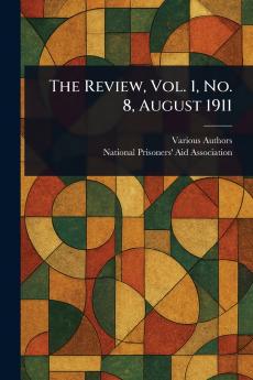 Review Vol. 1 No. 8 August 1911