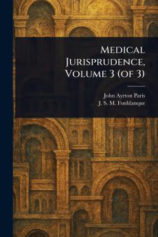 Medical Jurisprudence Volume 3 (of 3)
