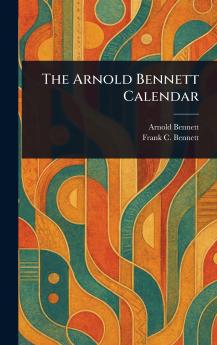 Arnold Bennett Calendar
