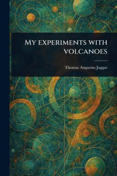 My Experiments With Volcanoes