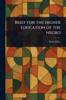 Brief for the Higher Education of the Negro